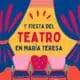 María Teresa tendrá su primera Fiesta de Teatro