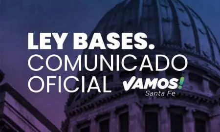 Comunicado de Vamos! Santa Fe sobre la Ley Bases