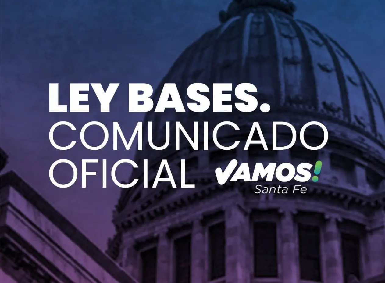 Comunicado de Vamos! Santa Fe sobre la Ley Bases